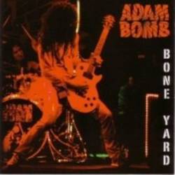 Adam Bomb : Bone Yard